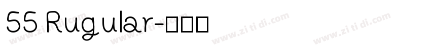 55 Rugular字体转换
